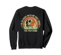 I'm So Good with My Rod I Make The Fish Come (à l'arrière) Sweatshirt