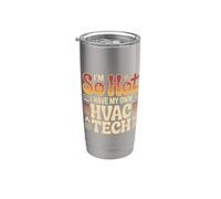 I'm So Hot I Have My Own HVAC Tech Travailleur qualifié - Gobelet isotherme en acier inoxydable double paroi