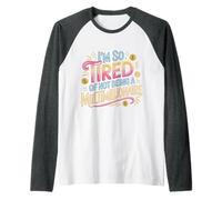 I'm So Tired of Not Being A Multimillionaire - Manche Raglan