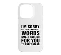 I'm Sorry But I Don't Know Any Words Enough Small Coque pour iPhone 14 Pro