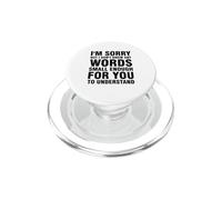I'm Sorry But I Don't Know Any Words Enough Small PopSockets PopGrip pour MagSafe