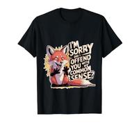 I'm Sorry Did I Offend You with My Common Sense - T-Shirt Graphique avec Valeur, Homme, Noir, S