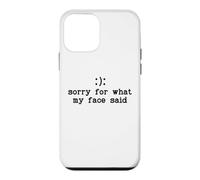 Im Sorry for What My Face Said Funny Smile Frown You Decide Coque pour iPhone 12 Mini