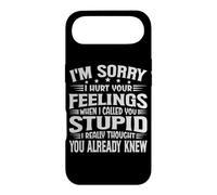 I'm Sorry I Hurt Your Feelings When I Called You Stupid Coque pour iPhone Air