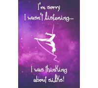 I'm sorry I wasn't listening... Silks: Lined