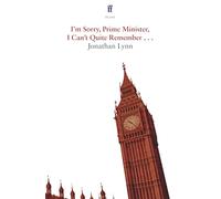 I'm Sorry Prime Minister, I Can't Quite Remember