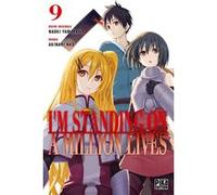 I'm standing on a million lives T09 Nao Akinari (Dessinateur), Naoki Yamakawa (Auteur)
