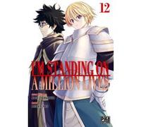I'm standing on a million lives T12 Nao Akinari (Dessinateur), Naoki Yamakawa (Auteur)