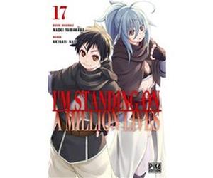 I'm standing on a million lives T17 Nao Akinari (Dessinateur), Naoki Yamakawa (Auteur)