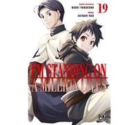 I'm standing on a million lives T19 Nao Akinari (Dessinateur), Naoki Yamakawa (Auteur)