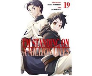 I'm standing on a million lives T19 Nao Akinari (Dessinateur), Naoki Yamakawa (Auteur)