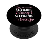 I'm Stephanie Doing Stephanie Things Prénom personnalisé PopSockets PopGrip Adhésif