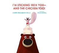 I'm Sticking with You--And the Chicken Too!
