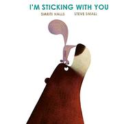 I'm Sticking with You – Le cadeau parfait pour la Saint-Valentin ! – Simon & Schuster
