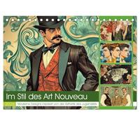 Im Stil des Art Nouveau (Tischkalender 2026 DIN A5 quer), CALVENDO Monatskalender: Die Lebensweise von Männern im Jugendstil war geprägt von einer ... Eleganz, Kunstsinn und Naturverbundenheit.