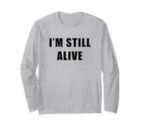 I'm Still Alive - Funny Response to How are You Doing Manche Longue