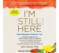I'm Still Here : A New Philosophy of Alzheimer's Care [Import]