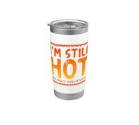 I'M STILL HOT NOW IT JUST COMES IN FLASHES Ménopause Meme Gobelet isotherme en acier inoxydable double paroi