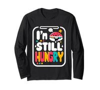 I'm Still Hungry Food Snack Satisfying Cravings |--- Manche Longue