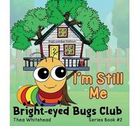 I'm Still Me: Bright-eyed Bugs Club Series 2: 2nd Edition