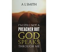 I'm Still Not A Preacher But God Speaks Through Me