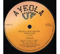 I'm Still Waiting On Your Love / She Boom