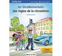 Im Straßenverkehr Deutsch-Französisch: Kinderbuch Deutsch-Französisch