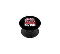 I'm Sweet Until You Cross My Kid PopSockets PopGrip Adhésif