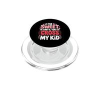 I'm Sweet Until You Cross My Kid PopSockets PopGrip pour MagSafe