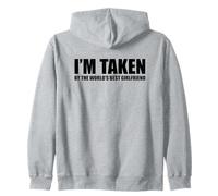 I'm Taken by The Best Girlfriend Ever Sweat à Capuche