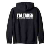 I'm Taken by The Hottest Husband Ever Sweat à Capuche