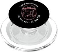 I'm Taking A Vacation for The Rest of My Life (Graphique) PopSockets PopGrip pour MagSafe