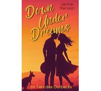 Im Takt des Outbacks: Down Under Dreams 1