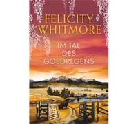 Im Tal des Goldregens | Felicity Whitmore Felicity WhitmoreFelicity Whitmore (Auteur)