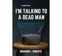 I'm Talking to a Dead Man