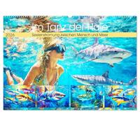 Im Tanz der Haie. Seelenströmung zwischen Mensch und Meer (Wandkalender 2026 DIN A2 quer), CALVENDO Monatskalender: Die tiefe spirituelle Verbindung zwischen Mensch und Hai in leuchtenden Paintings