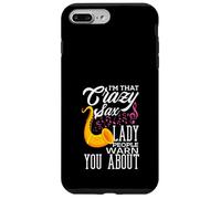 I'm That Crazy Sax Lady Saxophone Amusant Coque pour iPhone 7 Plus/8 Plus