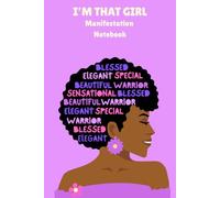 I'm That Girl - Manifestation Notebook: Notebook Journal - Black Women, Young Girls, Gift Notebook