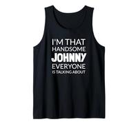 I'm That Handsome JOHNNY Everyone Is Talking About Débardeur