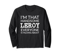 I'm That Handsome LEROY Everyone Is Talking About Manche Longue
