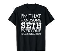 I'm That Handsome Seth Everyone is Talking About T-Shirt Graphique avec Valeur, Homme, Noir, L