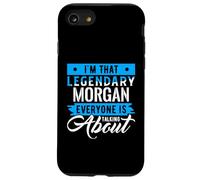 I'm That Legendary Morgan Everyone is Talking About Morgan Coque pour iPhone SE (2020) / 7/8