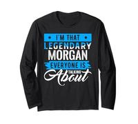 I'm That Legendary Morgan Everyone is Talking About Morgan Manche Longue