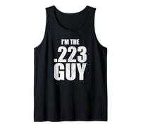 Im The 223 munitions Guy Shooting Equipment Sarcastic Blague Débardeur