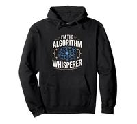I'm the Algorithm Whisperer Data Scientist Sweat à Capuche