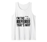 I'm The Arbitre That's Why Funny Sports Débardeur