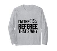 I'm The Arbitre That's Why Funny Sports Manche Longue