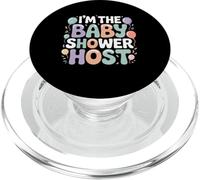 I'm The Baby Shower Host Design for Fun Celebrations ! PopSockets PopGrip pour MagSafe