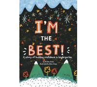 I'm the BEST!: A story of building confidence in kindergarten