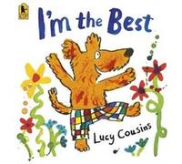 Im the Best by Lucy Cousins Cousins, Lucy (Auteur)